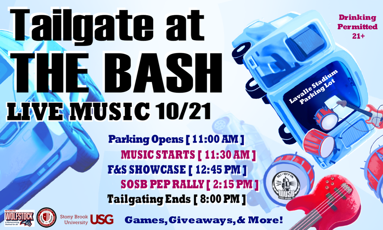 Tailgate at THE BASH, Live Music 10/21, Parking Opens 11 am, Music Starts 11:30 am, F&S Showcase 12:45pm, SOSB Pep Rally 2:15 pm, Tailgating Ends 8 pm. Games, Giveaways & More!