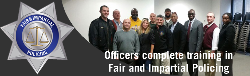Officers complete training in Fair and Impartial Policing